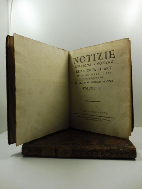 Notizie storiche profane delle città d'Asti divise in libri contenuti in alcuni volumi. Compilazione Vol. I (-II)